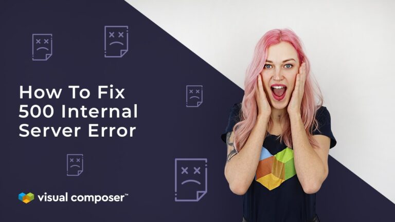 How to Fix a 500 Internal Server Error on Your Site